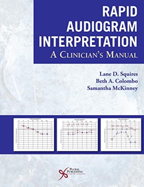 Rapid Audiogram Interpretation : A Clinician's Manual, Spiral bound Book