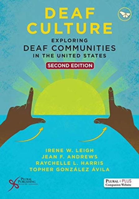 Deaf Culture : Exploring Deaf Communities in the United States, Paperback / softback Book