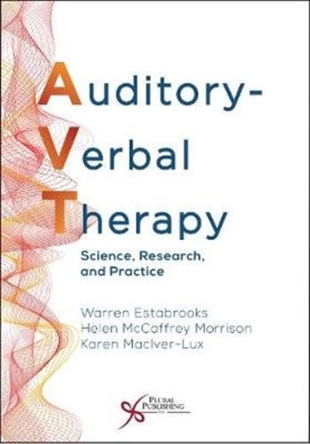 Auditory-Verbal Therapy : Science, Research, and Practice, Paperback / softback Book