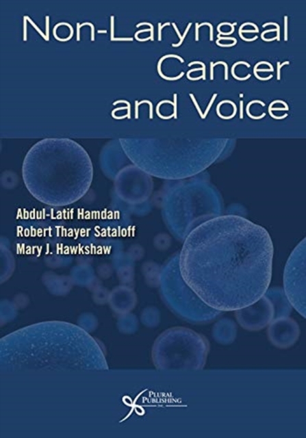 Non-Laryngeal Cancer and Voice, Paperback / softback Book