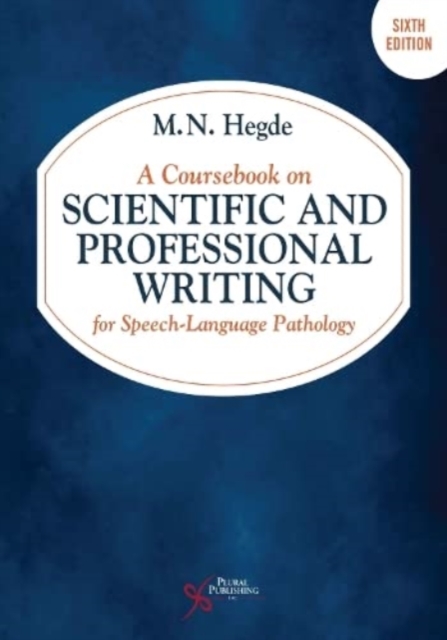 A Coursebook on Scientific and Professional Writing for Speech-Language Pathology, Spiral bound Book