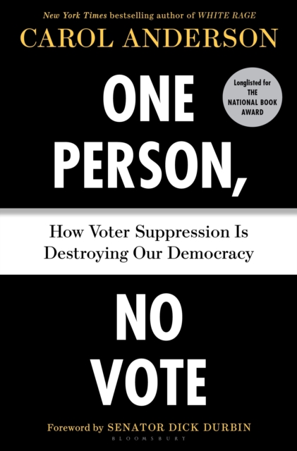 One Person, No Vote : How Voter Suppression Is Destroying Our Democracy, Hardback Book