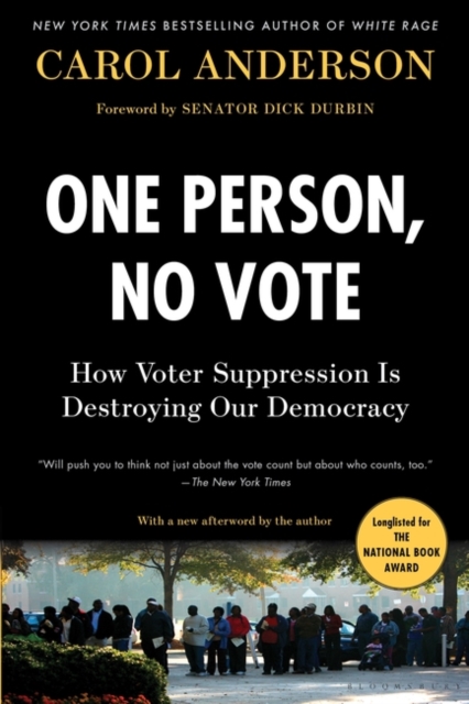One Person, No Vote : How Voter Suppression Is Destroying Our Democracy, Paperback / softback Book