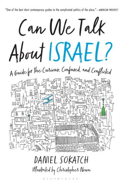 Can We Talk About Israel? : A Guide for the Curious, Confused, and Conflicted, EPUB eBook