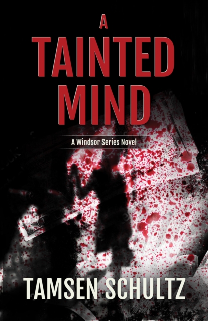 A Tainted Mind : Windsor Series, Book 1, EPUB eBook