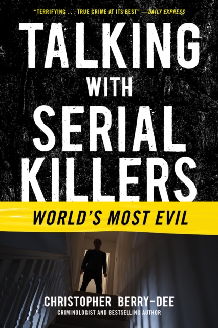 Talking with Serial Killers: World's Most Evil, EPUB eBook