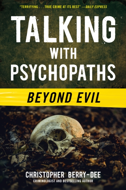 Talking with Psychopaths: Beyond Evil, EPUB eBook