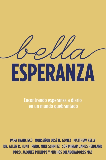 Bella Esperanza : Encontrando Esperanza a Diario En Un Mundo Quebrantado, EPUB eBook