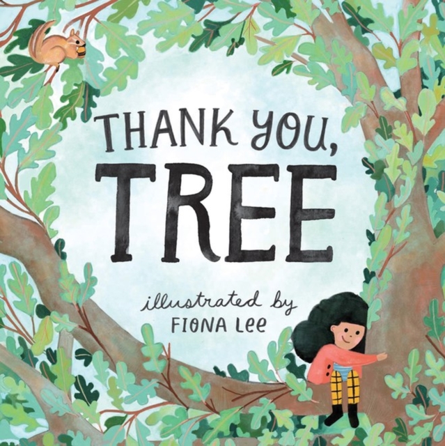 Thank You, Tree : A Board Book, Board book Book