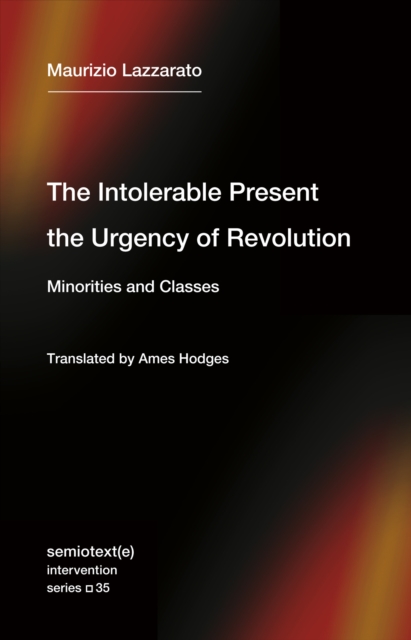 Intolerable Present, the Urgency of Revolution, EPUB eBook