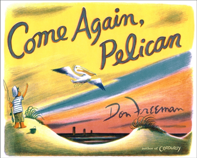 Come Again, Pelican, Hardback Book