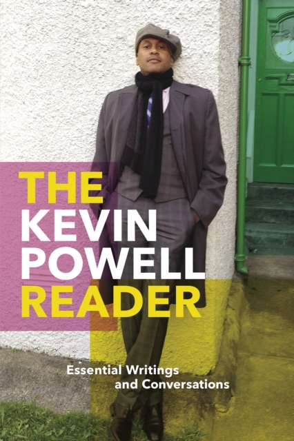 The Kevin Powell Reader : Essential Writings and Conversations, EPUB eBook