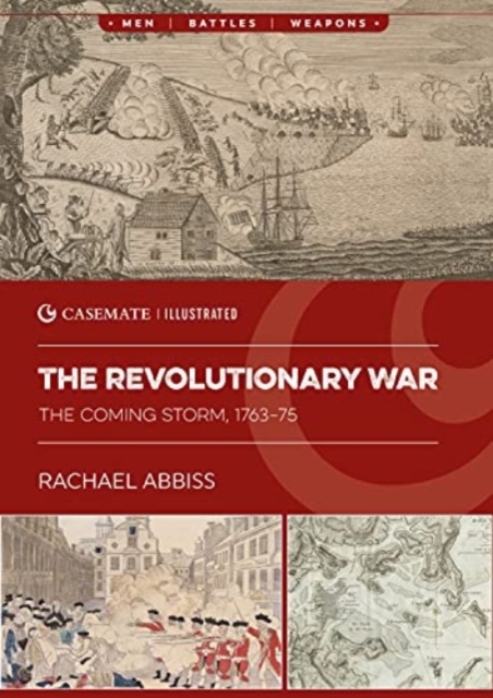 The Revolutionary War : The Coming Storm, 1763-75, Paperback / softback Book