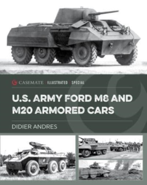U.S. Army Ford M8 and M20 Armored Cars, Hardback Book