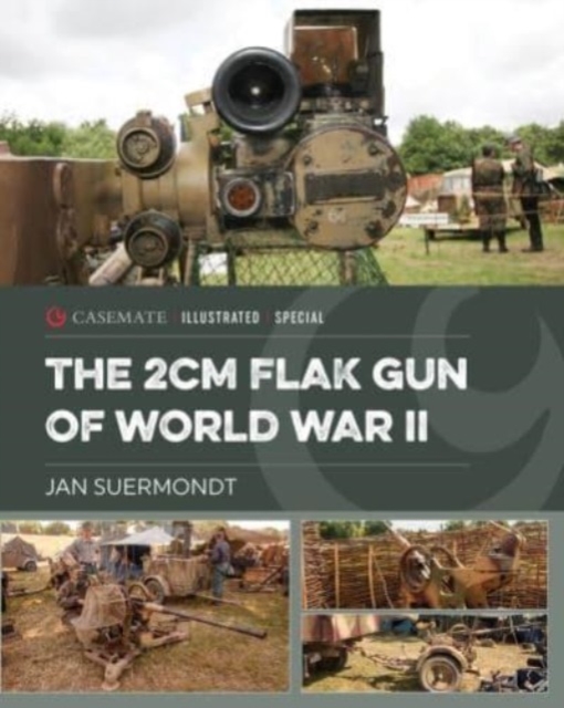 The 2cm Flak Gun of World War II, Hardback Book