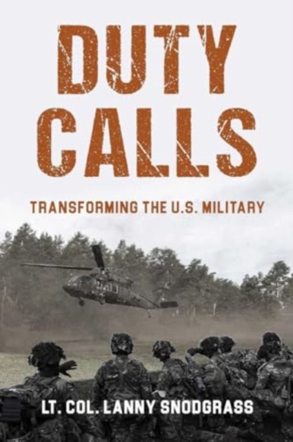 The Ageless Call to Serve : Rethinking Military Service for a Changing World, Hardback Book