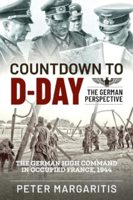 Countdown to D-Day : The German Perspective, Paperback / softback Book
