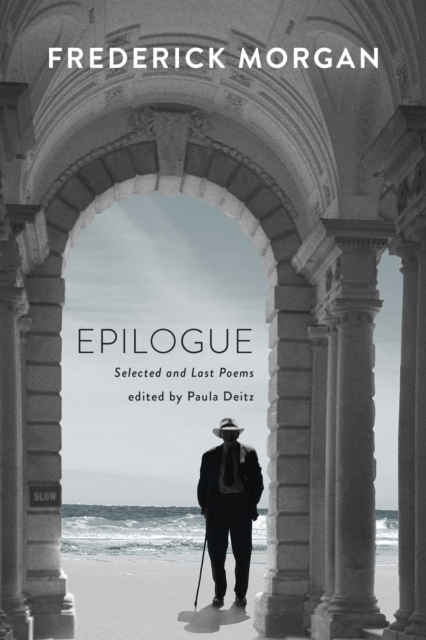Epilogue : Selected and Last Poems, Paperback / softback Book