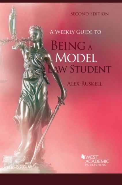 A Weekly Guide to Being a Model Law Student, Paperback / softback Book