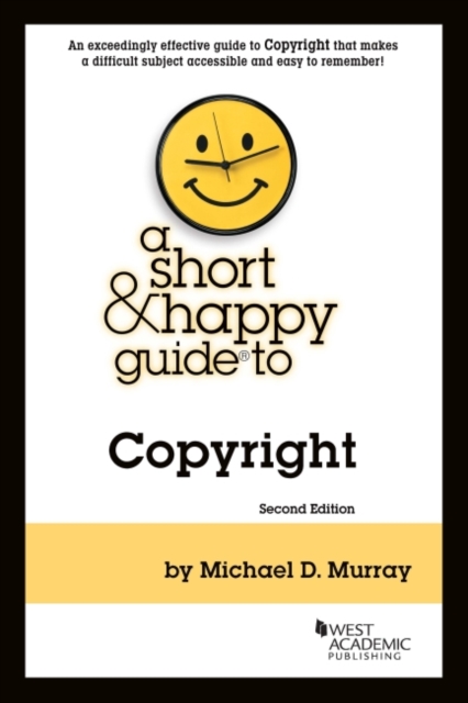 Murray's A Short & Happy Guide to Copyright, Paperback / softback Book