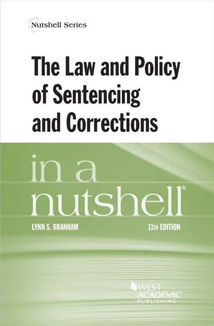 The Law and Policy of Sentencing and Corrections in a Nutshell, Paperback / softback Book
