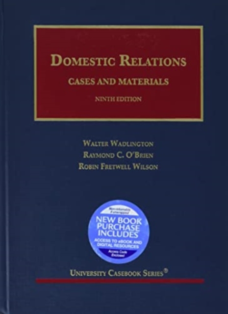 Domestic Relations, Cases and Materials, Hardback Book