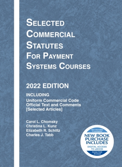 Selected Commercial Statutes for Payment Systems Courses, 2022 Edition, Paperback / softback Book