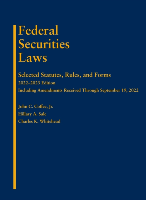 Federal Securities Laws : Selected Statutes, Rules, and Forms, 2022-2023 Edition, Paperback / softback Book