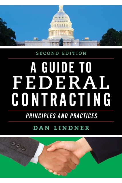 A Guide to Federal Contracting : Principles and Practices, Paperback / softback Book