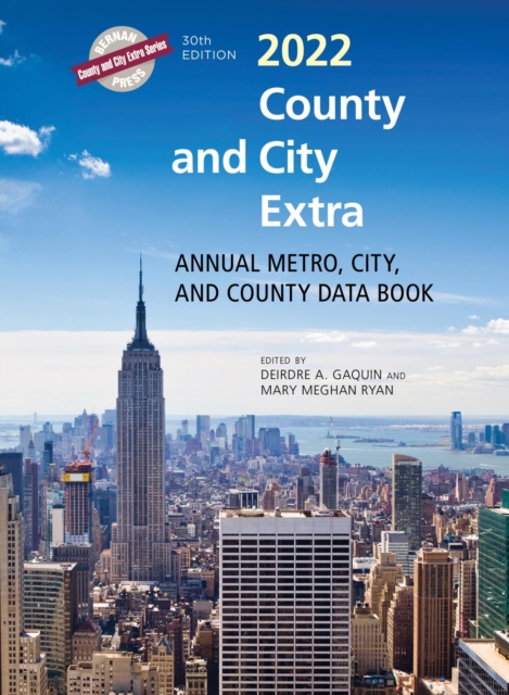 County and City Extra 2022 : Annual Metro, City, and County Data Book, PDF eBook