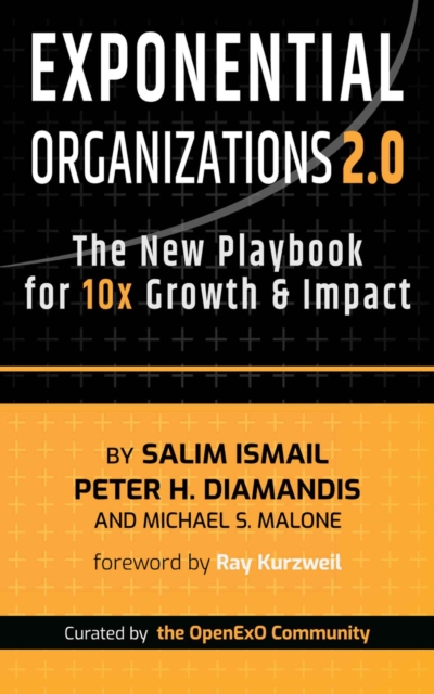 Exponential Organizations 2.0 : The New Playbook for 10x Growth and Impact, EPUB eBook