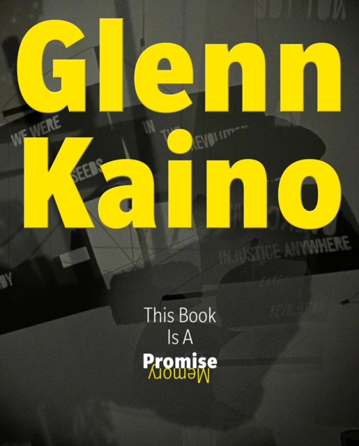 Glenn Kaino: This Book Is a Promise, Hardback Book