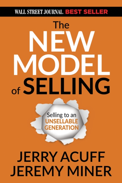 The New Model of Selling : Selling to an Unsellable Generation, EPUB eBook