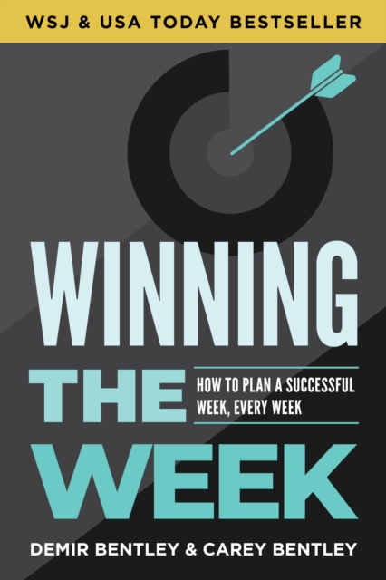 Winning the Week : How to Plan a Successful Week, Every Week, Paperback / softback Book