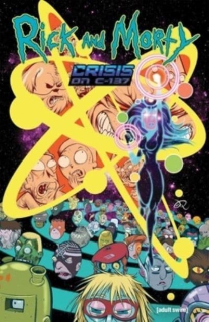 Rick and Morty: Crisis on C-137, Paperback / softback Book