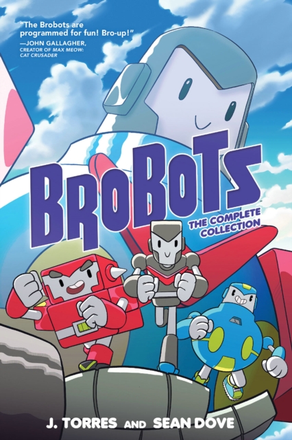 Brobots: The Complete Collection, Paperback / softback Book