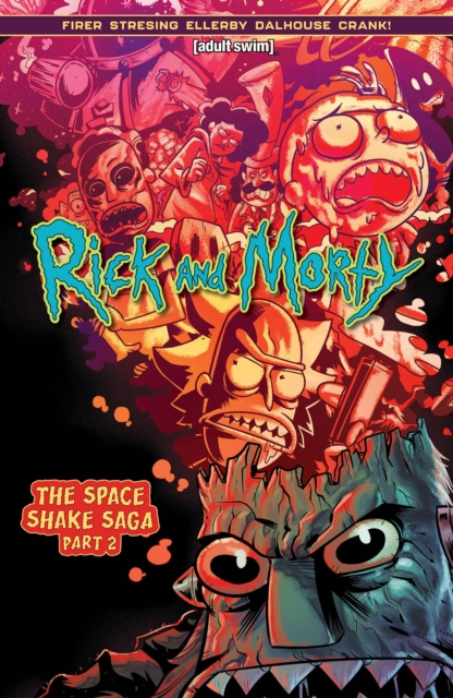 Rick and Morty Vol. 2 : The Space Shake Saga Part Two, Paperback / softback Book
