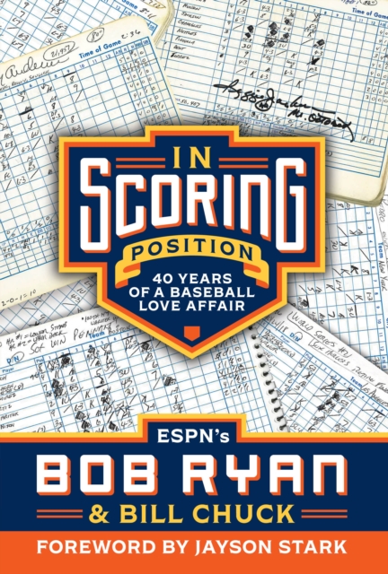 In Scoring Position : 40 Years of a Baseball Love Affair, EPUB eBook