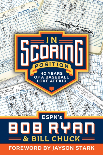 In Scoring Position : 40 Years of a Baseball Love Affair, Paperback / softback Book
