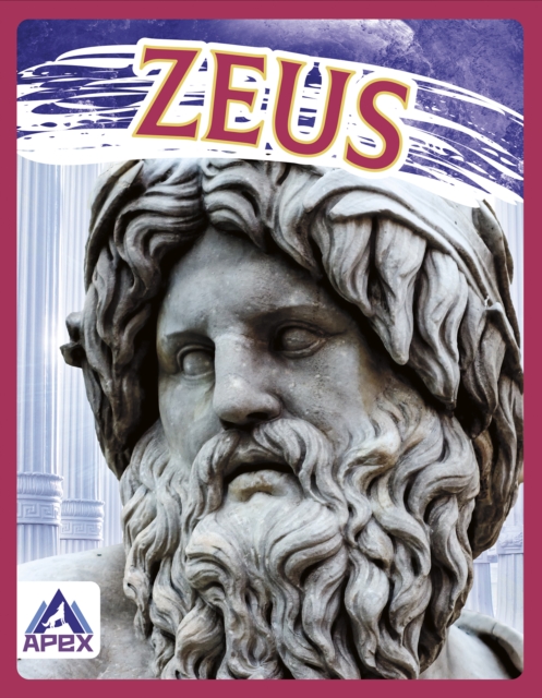 Greek Gods and Goddesses: Zeus, Hardback Book