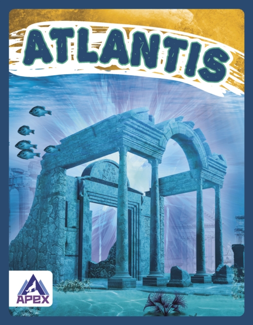 Unexplained: Atlantis, Hardback Book