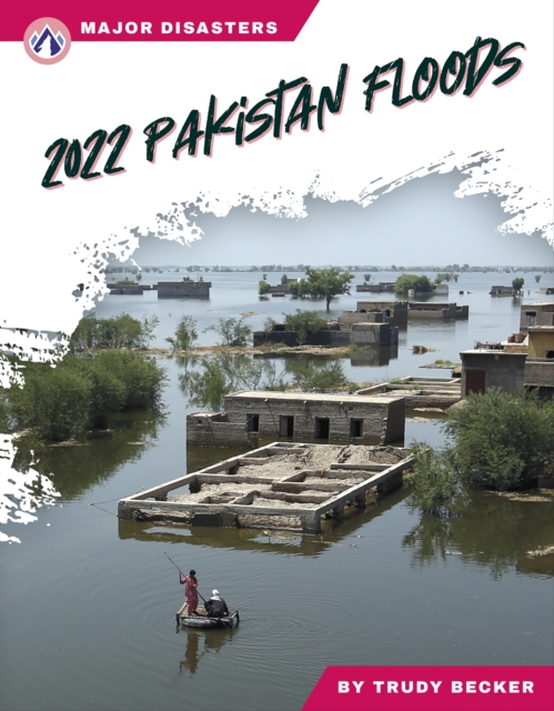 Major Disasters: 2022 Pakistan Floods, Hardback Book