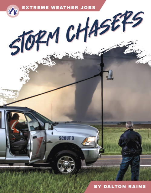 Extreme Weather Jobs: Storm Chasers, Paperback / softback Book