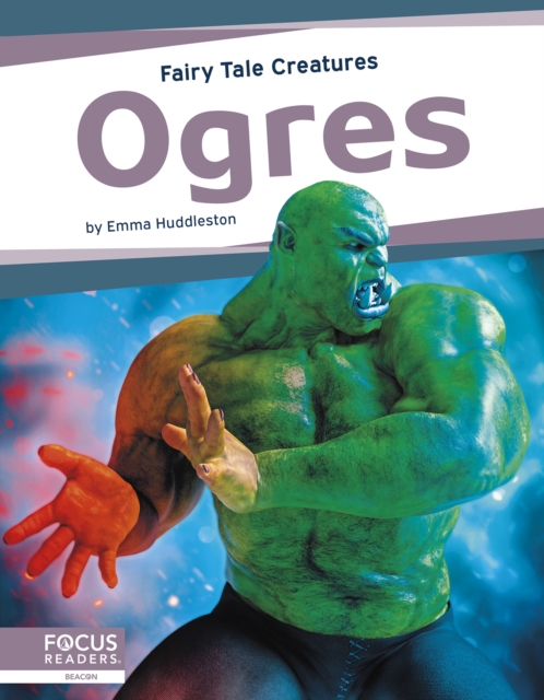 Fairy Tale Creatures: Ogres, Hardback Book