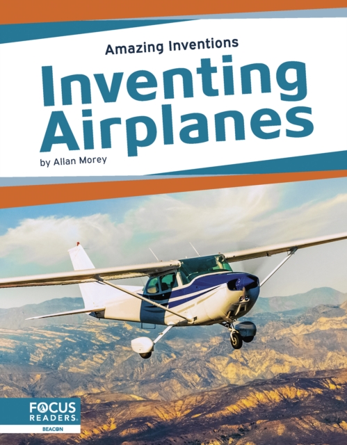 Amazing Inventions: Inventing Airplanes, Hardback Book