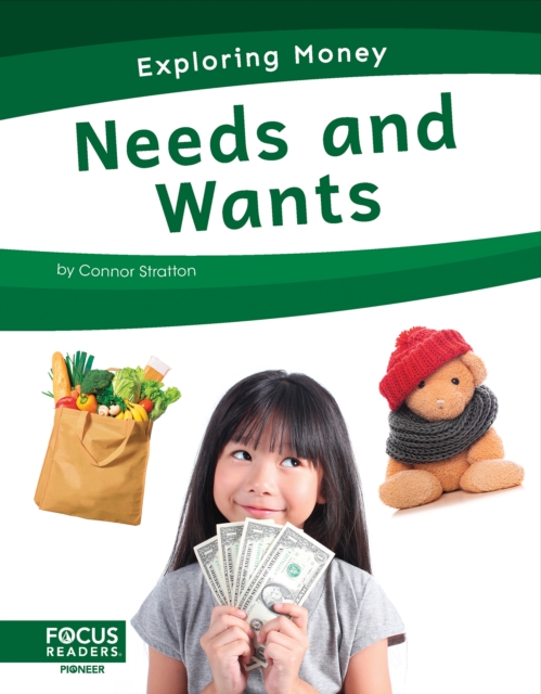 Exploring Money: Needs and Wants, Hardback Book