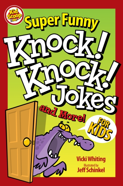 Super Funny Knock-Knock Jokes and More for Kids, EPUB eBook