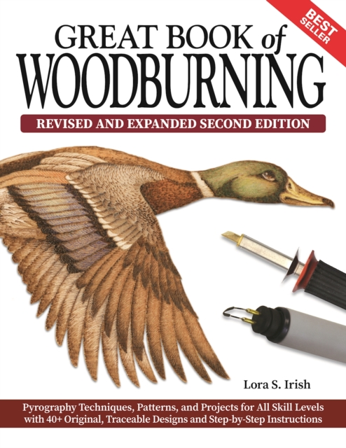 Great Book of Woodburning, Revised and Expanded Second Edition : Pyrography Techniques, Patterns, and Projects for All Skill Levels with 40+ Original, Traceable Designs and Step-by-Step Instructions, EPUB eBook