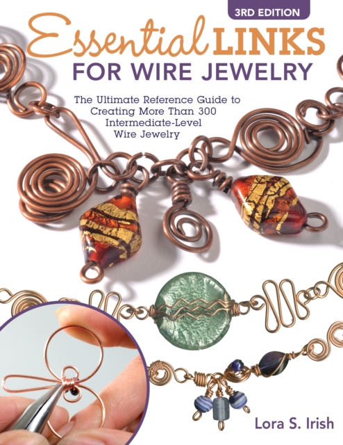 Essential Links for Wire Jewelry, 3rd Edition, EPUB eBook