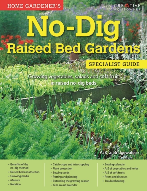 No-Dig Raised Bed Gardens: Specialist Guide : Growing vegetables, salads and soft fruit in raised no-dig beds, EPUB eBook